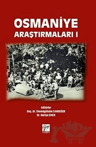 Osmaniye Araştırmaları 1 – Huriye Emen, Ümmügülsüm Candeğer – Gazi Kitabevi kitap kapağı