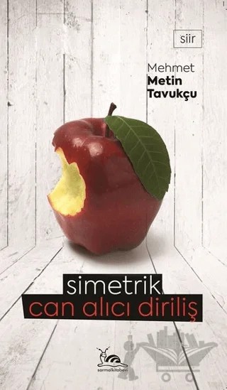 Simetrik Can Alıcı Diriliş – Mehmet Metin Tavukçu – Sarmal Kitabevi kitap kapağı
