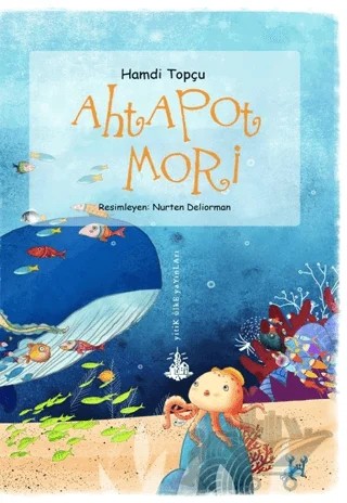 Ahtapot Mori – Hamdi Topçu – Yitik Ülke Yayınları kitap kapağı