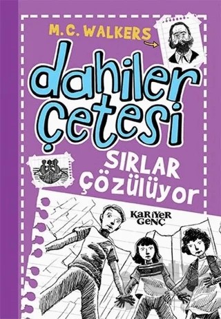 Dahiler Çetesi - Sırlar Çözülüyor – Kolektif – Kariyer Yayınları kitap kapağı