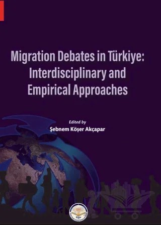 Migration Debates in Türkiye: Interdisciplinary and Empirical Approaches – Kolektif – Türk İdari Araştırmaları Vakfı kitap kapağı