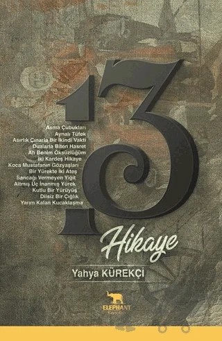 13 Hikaye – Yahya Kürekçi – Elephant Yayınları kitap kapağı