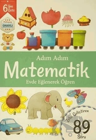 Adım Adım Matematik 6 Yaş - Zeka Geliştiren 89 Soru – Kolektif – Revzen Kitap kitap kapağı