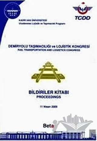 Demiryolu Taşımacılığı ve Lojistik Kongresi – Kolektif – Beta Yayınevi kitap kapağı