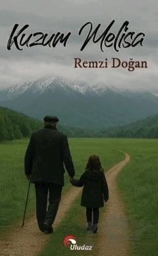 Kuzum Melisa – Remzi Doğan – Uludaz Yayınları kitap kapağı
