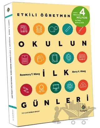 Etkili Öğretmen: Okulun İlk Günleri – Harry K. Wong, Rosemary T. Wong – Pedagoji Yayınları kitap kapağı