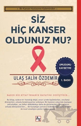 Siz Hiç Kanser Oldunuz mu? – Ulaş Salih Özdemir – Az Kitap kitap kapağı