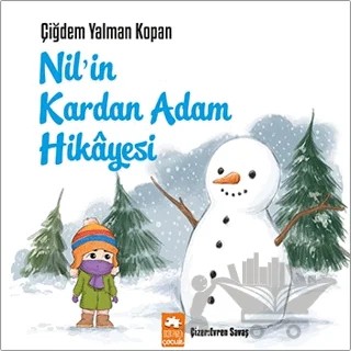 Nil’in Kardan Adam Hikayesi – Çiğdem Yalman Kopan – Eksik Parça Yayınları kitap kapağı