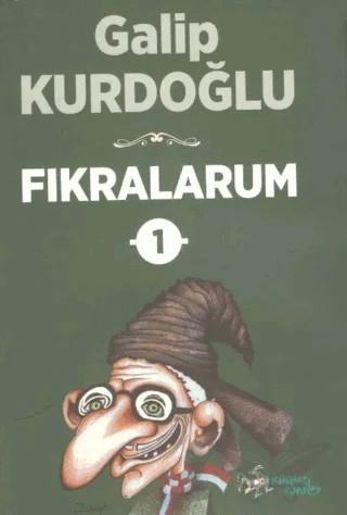 Fıkralarum 1 - Karadeniz Fıkraları – Galip Kurdoğlu – Kültür Ajans Yayınları kitap kapağı