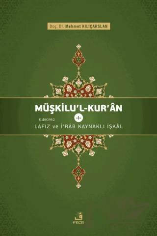Müşkilu'l-Kur'an 1 – Mehmet Kılıçarslan – Fecr Yayınları kitap kapağı