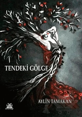 Tendeki Gölge – Aylin Tamakan – Artshop Yayıncılık kitap kapağı