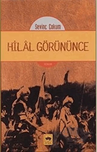 Hilal Görününce – Sevinç Çokum – Ötüken Neşriyat kitap kapağı