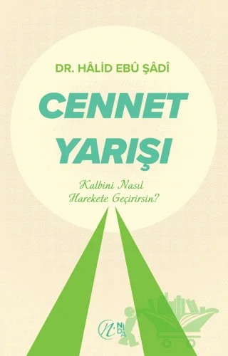 Cennet Yarışı – Halid Ebu Şadi – Nida Yayıncılık kitap kapağı
