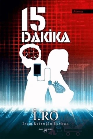 15 Dakika – İrem Reisoğlu Beyhan – Sokak Kitapları Yayınları kitap kapağı