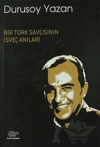 Bir Türk Savcısının İsveç Anıları – Durusoy Yazan – Ürün Yayınları kitap kapağı