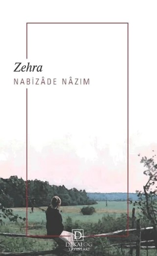 Zehra – Nabizade Nazım – Dekalog Yayınları kitap kapağı