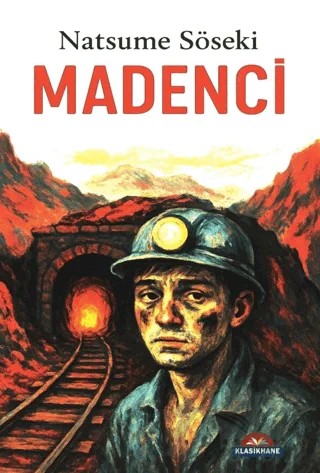 Madenci – Natsume Soseki – Klasikhane kitap kapağı