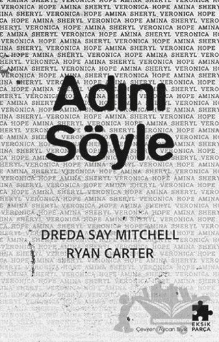 Adını Söyle – Dreda Say Mitchell, Ryan Carter – Eksik Parça Yayınları kitap kapağı