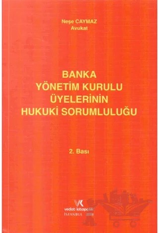 Banka Yönetim Üyelerinin Hukuki Sorumluluğu – Neşe Caymaz Demiryas – Vedat Kitapçılık kitap kapağı