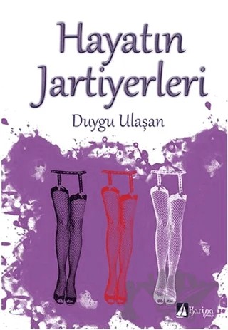 Hayatın Jartiyerleri – Duygu Ulaşan – Karina Kitap kitap kapağı