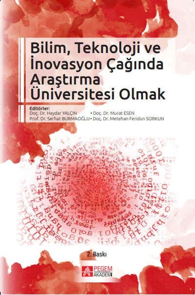 Bilim, Teknoloji ve İnovasyon Çağında Araştırma Üniversitesi Olmak – Haydar Yalçın, Ahmet Barbak, Akif Tabak, Esin Özdemir – Pegem Akademi Yayıncılık kitap kapağı