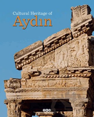 Cultural Heritage Of Aydın – Filiz Özdem – Yapı Kredi Yayınları kitap kapağı