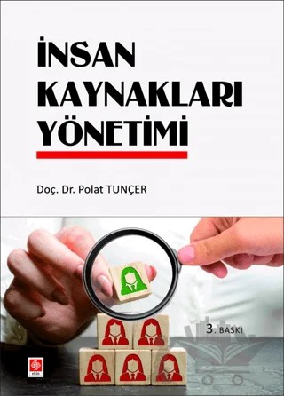 İnsan Kaynakları Yönetimi – Polat Tunçer – Ekin Basım Yayın kitap kapağı
