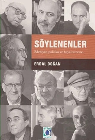 Söylenenler Edebiyat, Politika ve Hayat Üzerine – Erdal Doğan – Art Basın Yayın Hizmetleri kitap kapağı