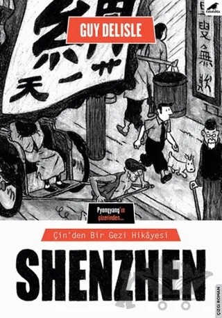 Shenzhen – Guy Delisle – Kara Karga Yayınları kitap kapağı