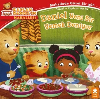 Kaplan Daniel’ın Mahallesi - Daniel Yeni Bir Yemek Deniyor – Becky Friedman – Eksik Parça Yayınları kitap kapağı