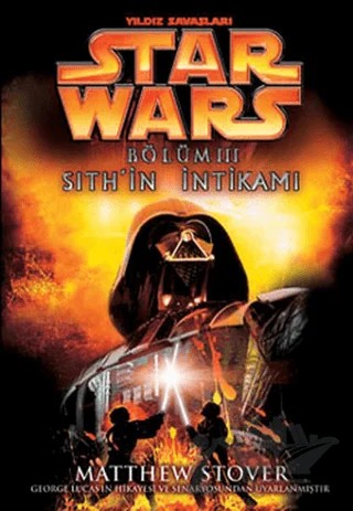 Sith’in İntikamı - Star Wars Bölüm 3 – Matthew Stover – Arka Bahçe Yayıncılık kitap kapağı