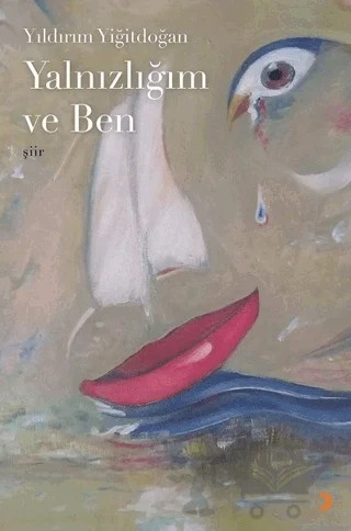 Yalnızlığım ve Ben – Yıldırım Yiğitdoğan – Cinius Yayınları kitap kapağı