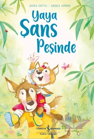 Yaya Şans Peşinde – Andrea Schütze – İş Bankası Kültür Yayınları kitap kapağı