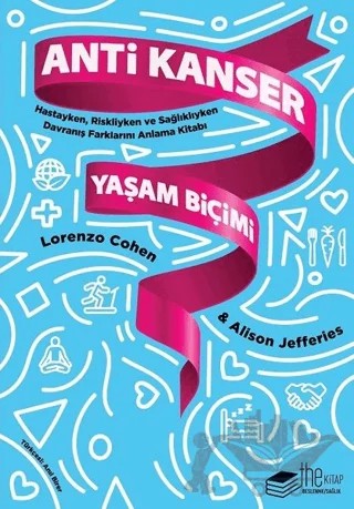 Anti Kanser Yaşam Biçimi – Alison Jefferies, Lorenzo Cohen – The Kitap kitap kapağı