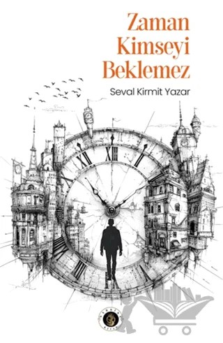 Zaman Kimseyi Beklemez – Seval Kirmit Yazar – Narsist kitap kapağı