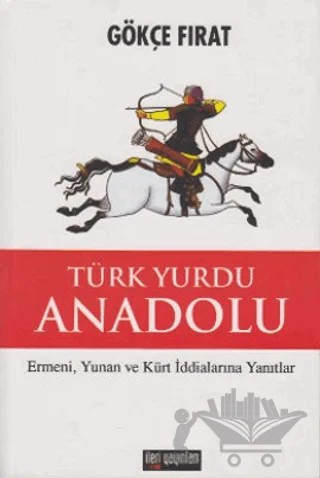 Türk Yurdu Anadolu – Gökçe Fırat – İleri Yayınları kitap kapağı