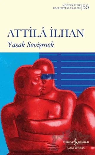 Yasak Sevişmek – Attila İlhan – İş Bankası Kültür Yayınları kitap kapağı