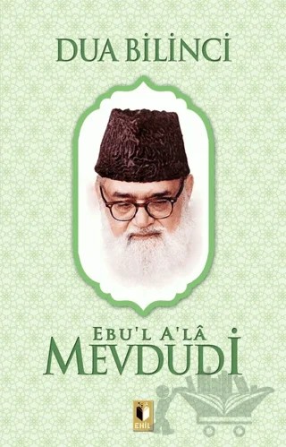 Dua Bilinci – Seyyid Ebu'l-A'la el-Mevdudi – Ehil Yayınları kitap kapağı