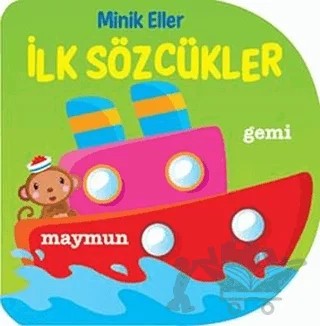 Minik Eller - İlk Sözcükler – Kolektif – Martı Çocuk Yayınları kitap kapağı