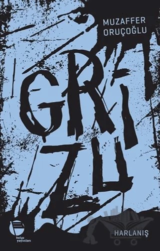 Grizu 3 - Harlanış – Muzaffer Oruçoğlu – Belge Yayınları kitap kapağı