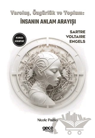 Varoluş, Özgürlük ve Toplum – Friedrich Engels, Voltaire, Jean Paul Sartre – Gece Kitaplığı kitap kapağı