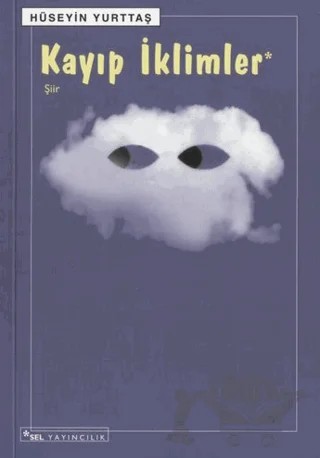 Kayıp İklimler – Hüseyin Yurttaş – Sel Yayıncılık kitap kapağı
