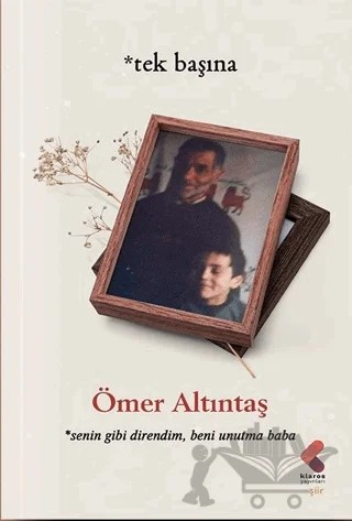 Tek Başına – Ömer Altuntaş – Klaros Yayınları kitap kapağı