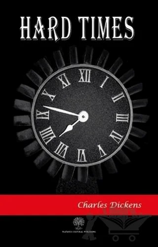 Hard Times – Charles Dickens – Platanus Publishing kitap kapağı