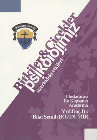 Bitki ve Çiçeklerin Psikolojimiz Üzerindeki Etkileri – Bilal Semih Bozdemir – St. Clements University kitap kapağı