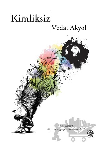 Kimliksiz – Vedat Akyol – Luna Yayınları kitap kapağı