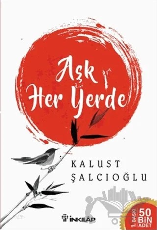 Aşk Her Yerde – Kalust Şalcıoğlu – İnkılap Kitabevi kitap kapağı