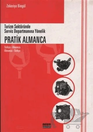 Turizm Sektöründe Servis Departmanına Yönelik Pratik Almanca – Zekeriya Bingöl – Değişim Yayınları kitap kapağı