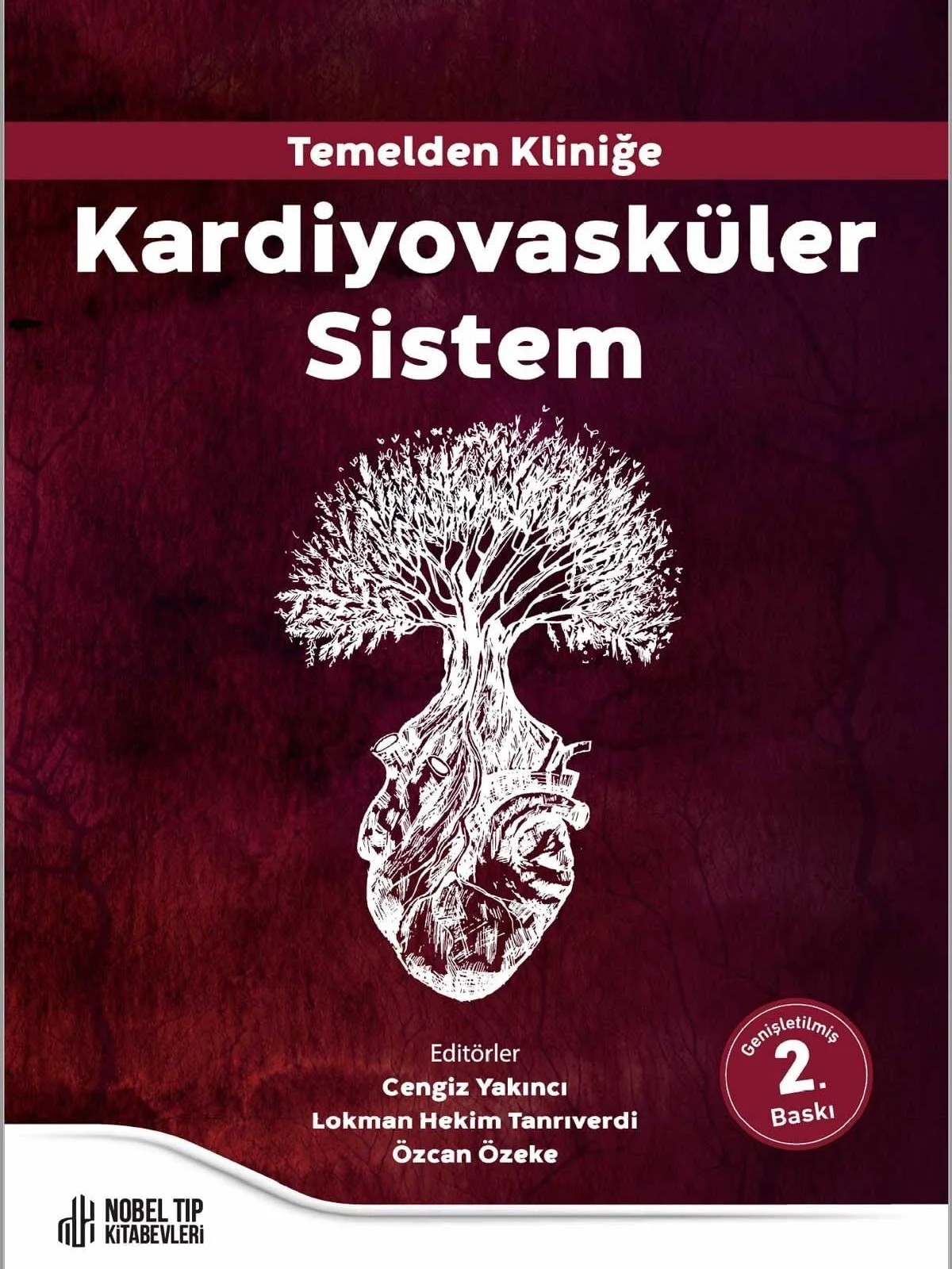 Temelden Kliniğe Kardiyovasküler Sistem 2. Baskı – Nobel Tıp Kitabevleri kitap kapağı