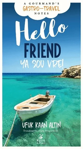 Hello Friend/Ya sou vre! – Ufuk Kaan Altın – Mylos Kitap kitap kapağı